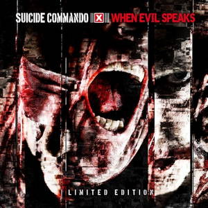 Suicide Commando  When Evil Speaks (2013)