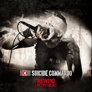 Suicide Commando  Rewind (Live Vintage Set) (2013)