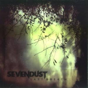 Sevendust  Last Breath (2011)