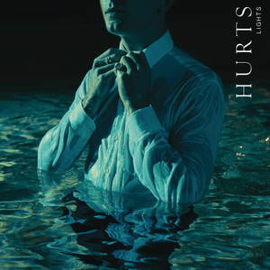 Hurts - Lights (2015)