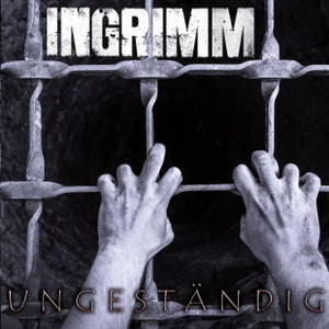 Ingrimm - Ungeständig (2015)