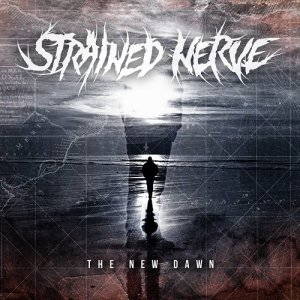 Strained Nerve - The New Dawn (2015)