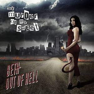 The Murder of My Sweet - Beth Out of Hell (2015)