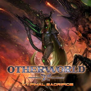 Otherworld - My Final Sacrifice (2015)