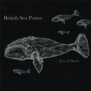 British Sea Power - Sea of Brass (2015)
