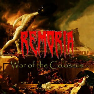 Remoria - War Of The Colossus (2015)