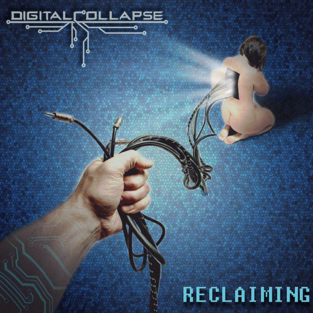 Digital Collapse - Reclaiming (2015)