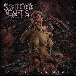 Scattered Guts - No Guts, No Glory (2015)