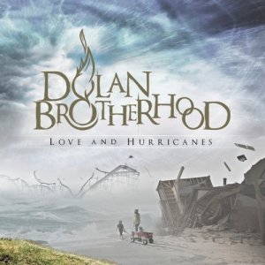 Dolan Brotherhood - Love And Hurricanes (2015)