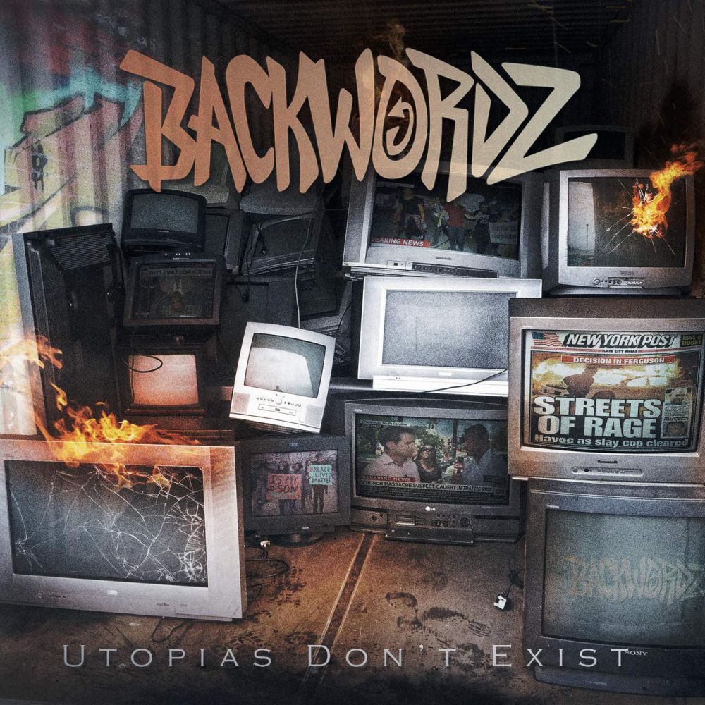 BackWordz - Utopias Don't Exist (2015)