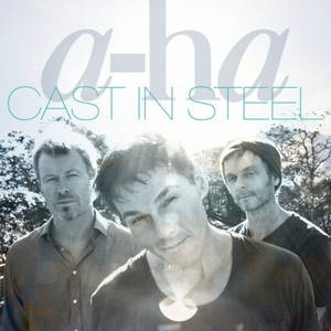 A-Ha - Cast In Steel (2015)