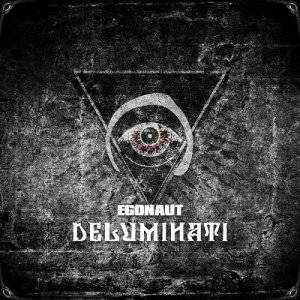 Egonaut - Deluminati (2015)