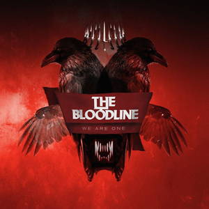 The Bloodline - We Are One (2015)