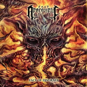 Post-Apocalyptic Terror - Face Of Disgrace (2015)
