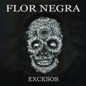 Flor Negra - Excesos (2015)