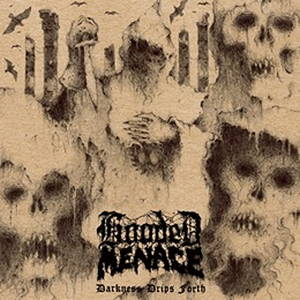 Hooded Menace - Darkness Drips Forth (2015)