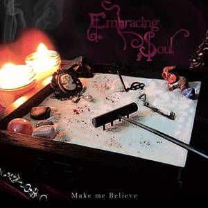 Embracing Soul - Make Me Believe (2015)