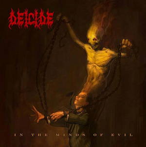 Deicide - In the Minds of Evil (2015)