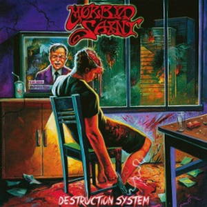 Morbid Saint - Destruction System (2015)
