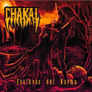 Chakal - Esclavos Del Karma (2015)