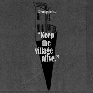 Stereophonics - Keep the Village Alive (2015)