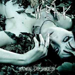 Weak - Dark Desires (2015)