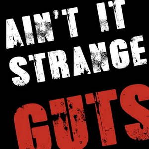Guts - Ain't It Strange (2015)