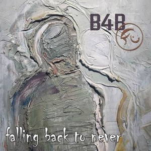 Born For Bliss - Falling Back To Never (2015)