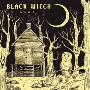 Black Witch - Aware (2015)