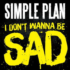 Simple Plan - I Don't Wanna Be Sad (2015)