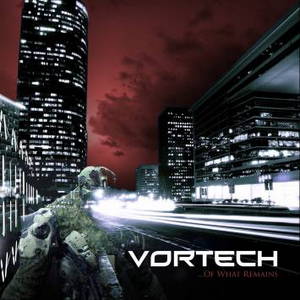 Vortech - ...Of What Remains (2015)