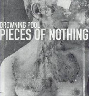 Drowning Pool  Pieces Of Nothing (2000)