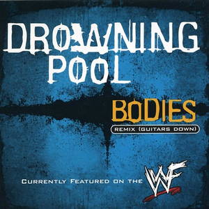 Drowning Pool  Bodies Remix (Guitars Down) (2001)