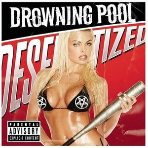 Drowning Pool  Desensitized (2004)