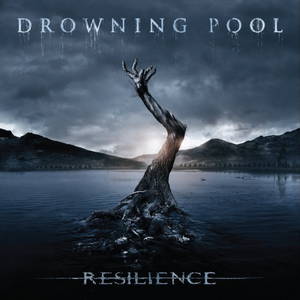 Drowning Pool  Resilience (2013)