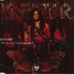 Kreator - Leave This World Behind (1997)