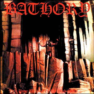 Bathory - Under the Sign of the Black Mark (1987)