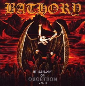 Bathory - In Memory of Quorthon Volume III (2006)