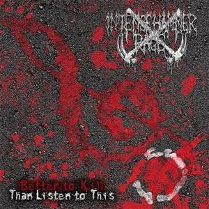 Intense Hammer Rage - Better To Kill Than Listen To This (2015)