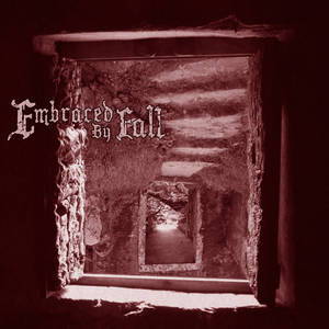 Embraced By Fall - Embraced By Fall (2015)