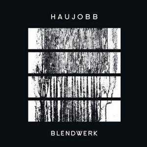 Haujobb - Blendwerk (2015)