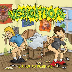 Vesication - For My Bunghole (2015)