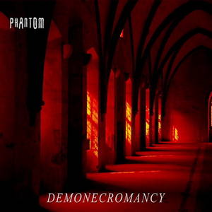 Phantom - Demonecromancy (2015)