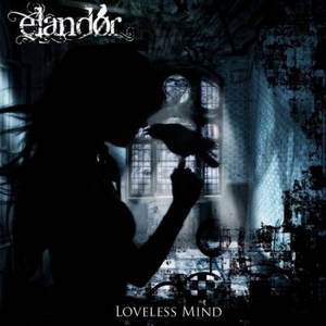Elandor - Loveless Mind (2015)
