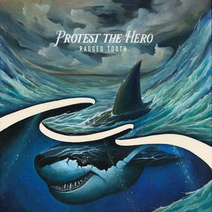 Protest The Hero - Ragged Tooth (2015)