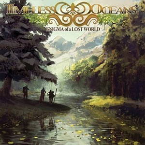 Timeless Oceans - Enigma Of A Lost World (2015)