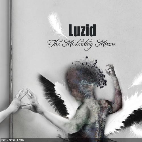 Luzid - The Misleading Mirror (2015)