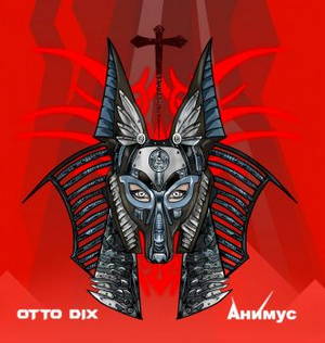 Otto Dix - Animus (2015)
