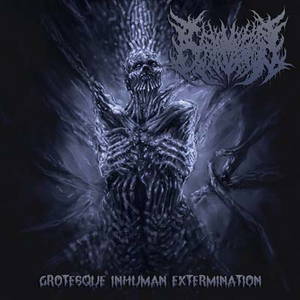 Carnivorous Eyaculation - Grotesque Inhuman Extermination (2015)