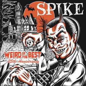 Spike - Weird of the Best (2015)